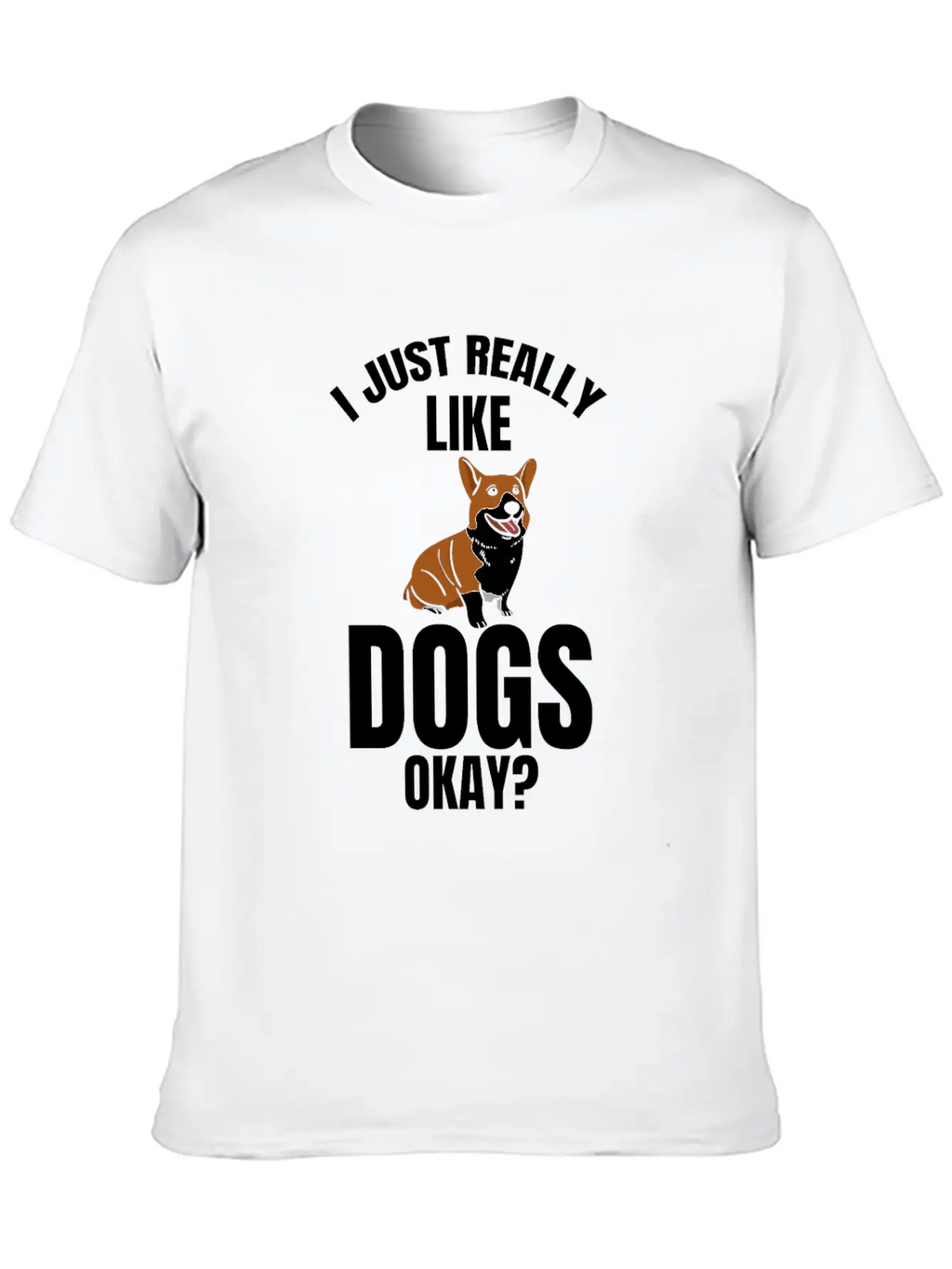 Dog Dogs I Like Dogs Gift Dog Unisex Casual T-Shirt – Clean Design For Daily Comfort