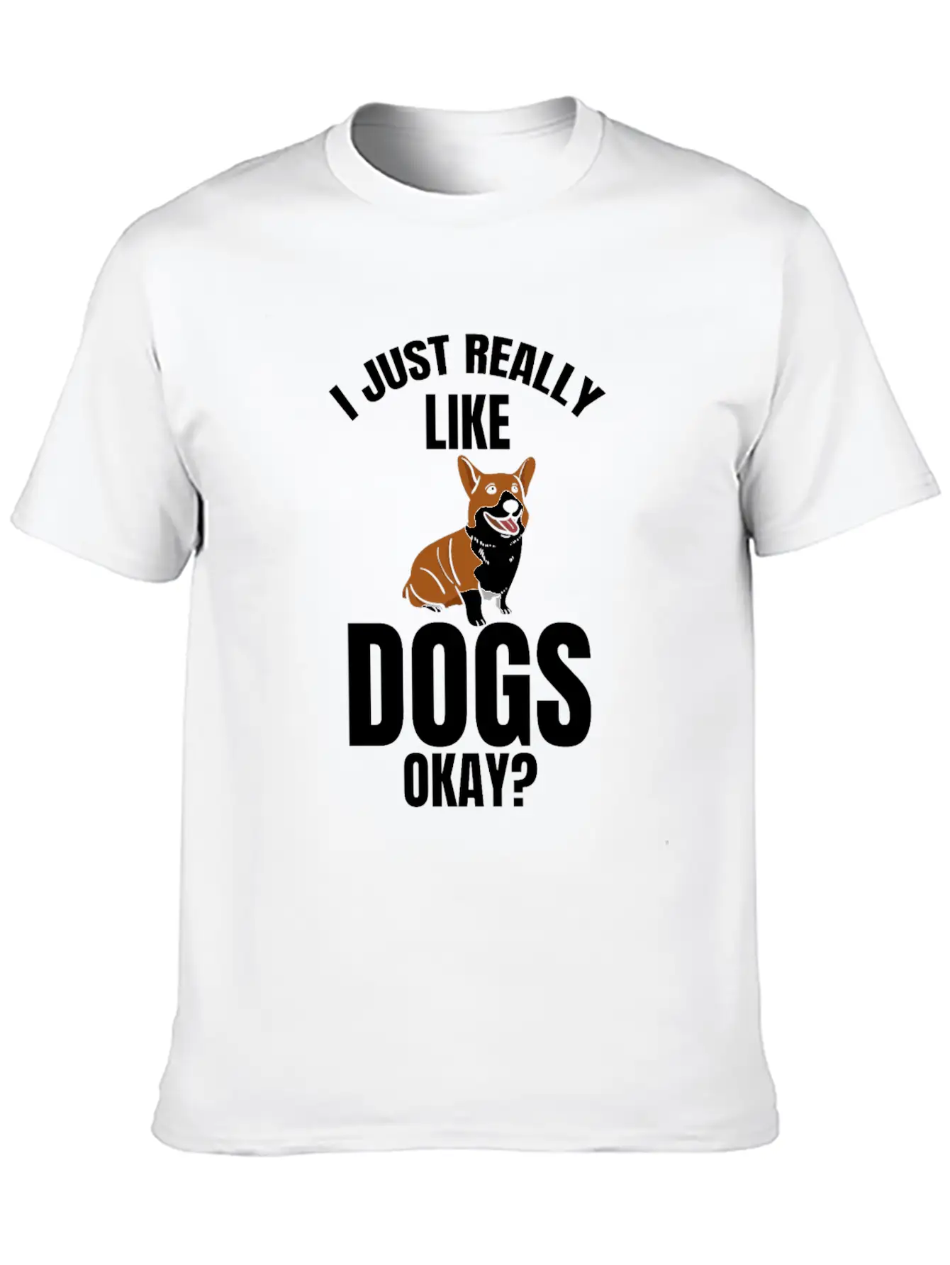 Dog Dogs I Like Dogs Gift Dog Unisex Casual T-Shirt – Clean Design For Daily Comfort