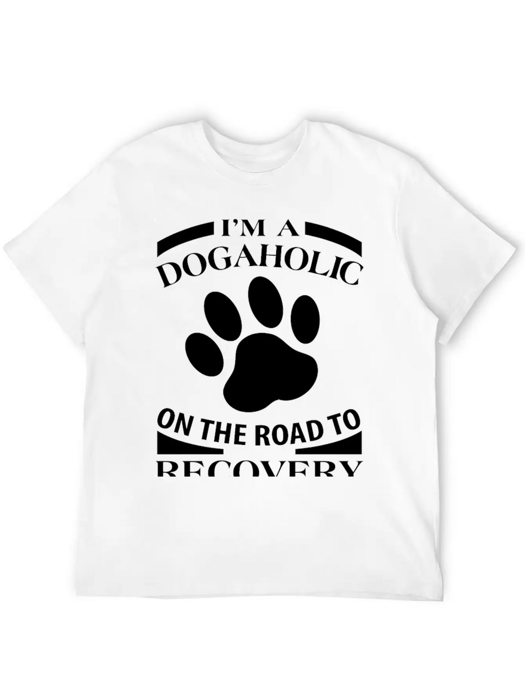 Dog - I'm A Dogaholic On The Road To Recovery Ju Essential Cotton Tee For Daily Outfits – Unisex Style