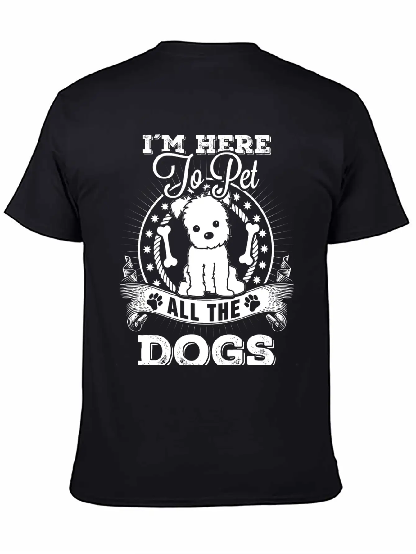 Dog - I'm Here To Pet All The Dogs Awesome T - S Unisex Short Sleeve Soft Cotton T-Shirt – Casual Everyday Wear