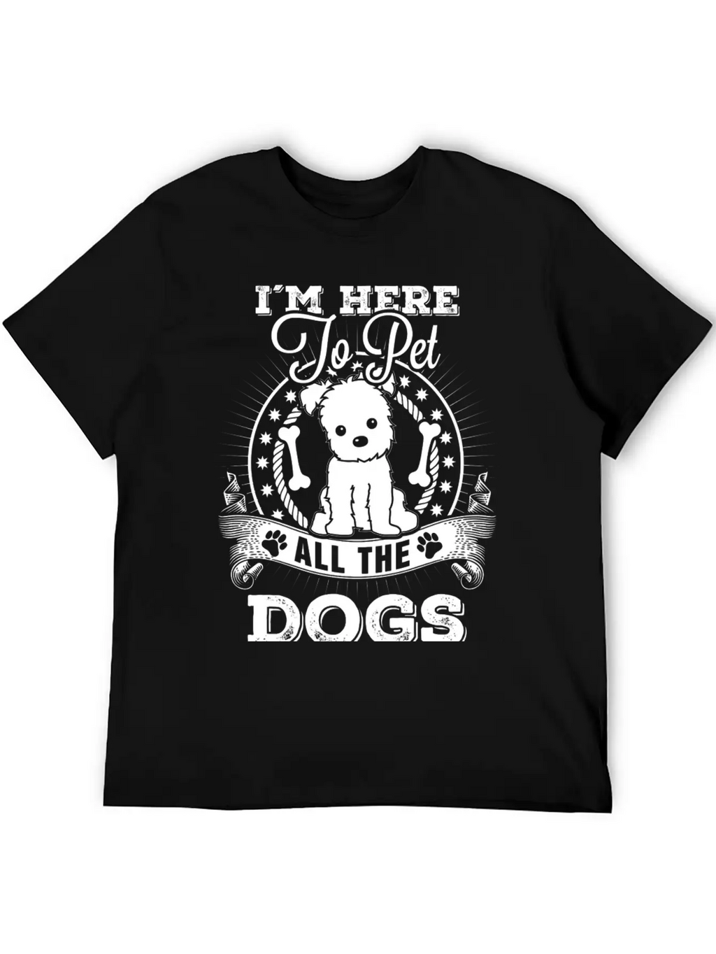 Dog - I'm Here To Pet All The Dogs Awesome T - S Unisex Short Sleeve Soft Cotton T-Shirt – Casual Everyday Wear