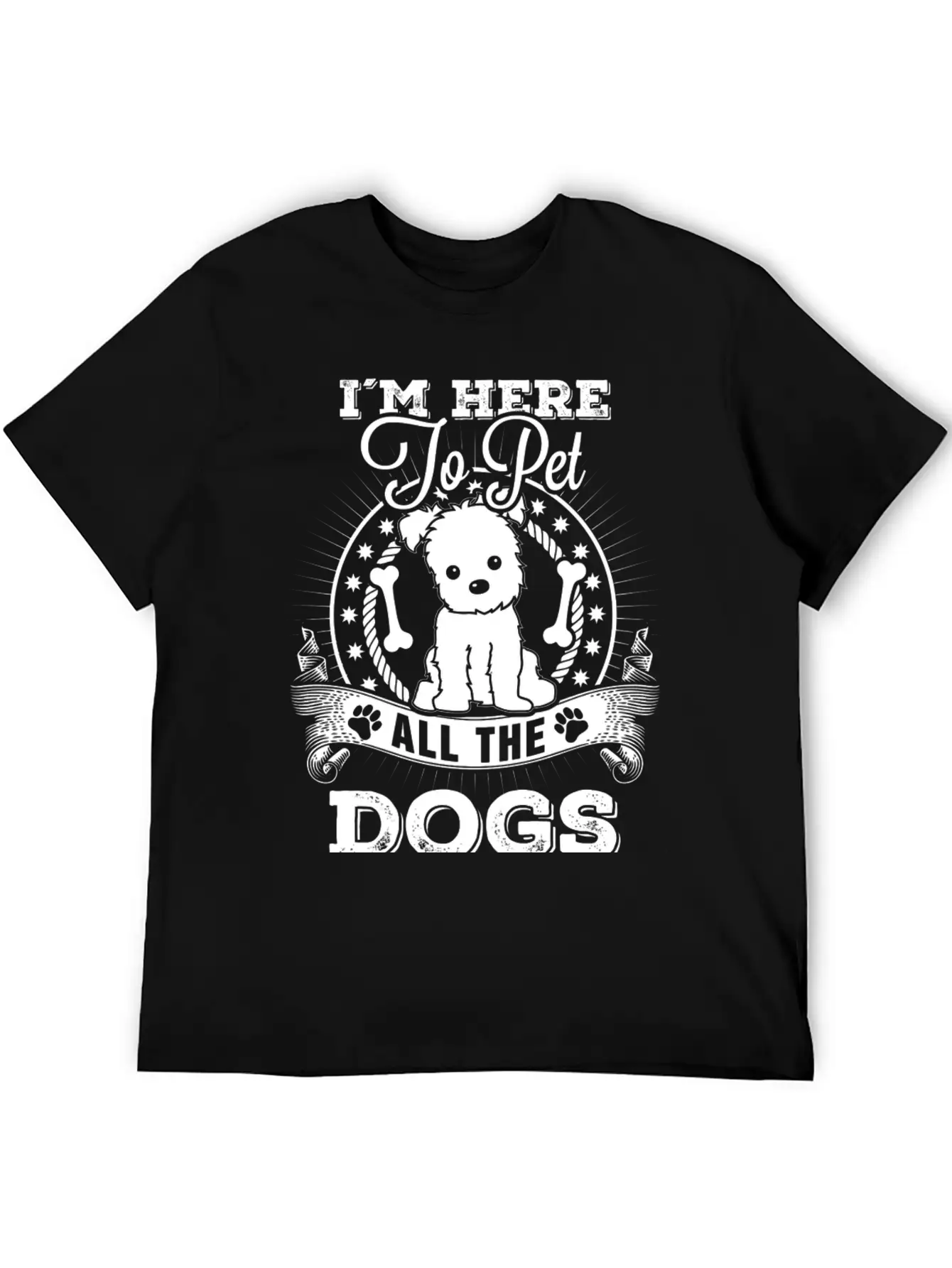 Dog - I'm Here To Pet All The Dogs Awesome T - S Unisex Short Sleeve Soft Cotton T-Shirt – Casual Everyday Wear