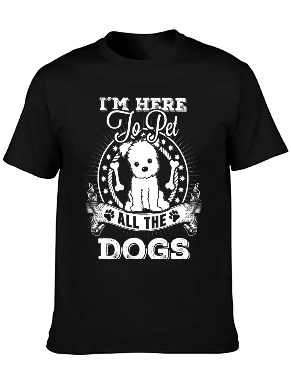 Dog - I'm Here To Pet All The Dogs Awesome T - S Unisex Short Sleeve Soft Cotton T-Shirt – Casual Everyday Wear