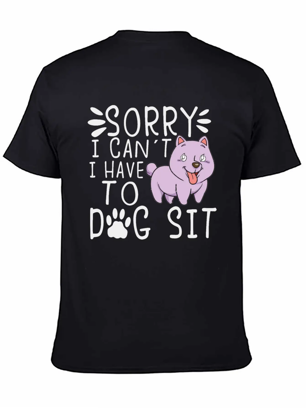 Dog Sitting Dog Puppie Dog Walkers Dog Sitter Gift Unisex Short Sleeve Soft Cotton T-Shirt – Casual Everyday Wear