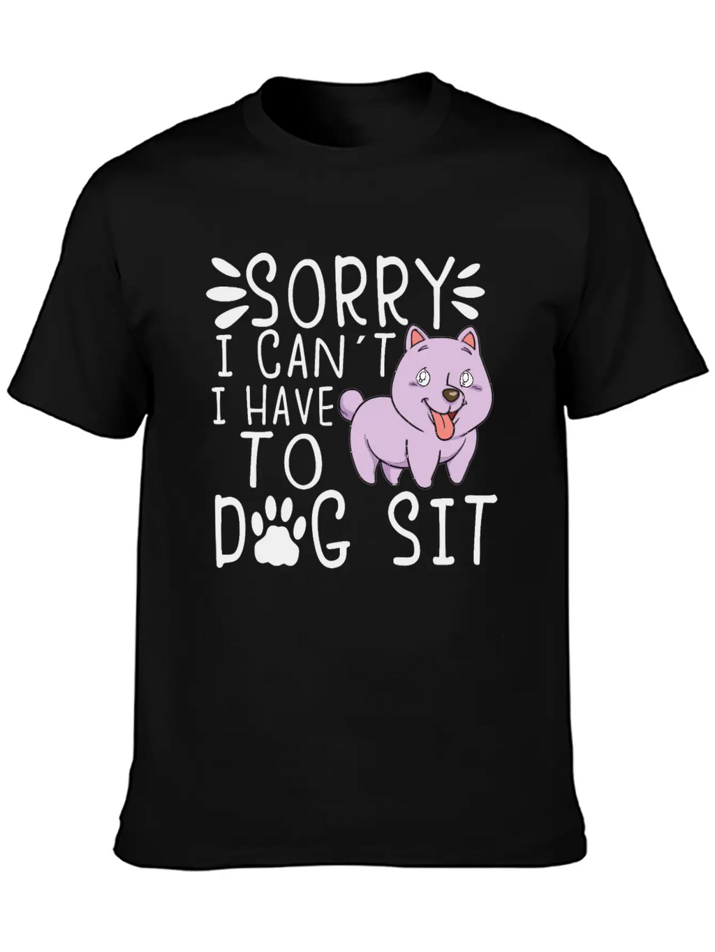 Dog Sitting Dog Puppie Dog Walkers Dog Sitter Gift Unisex Short Sleeve Soft Cotton T-Shirt – Casual Everyday Wear