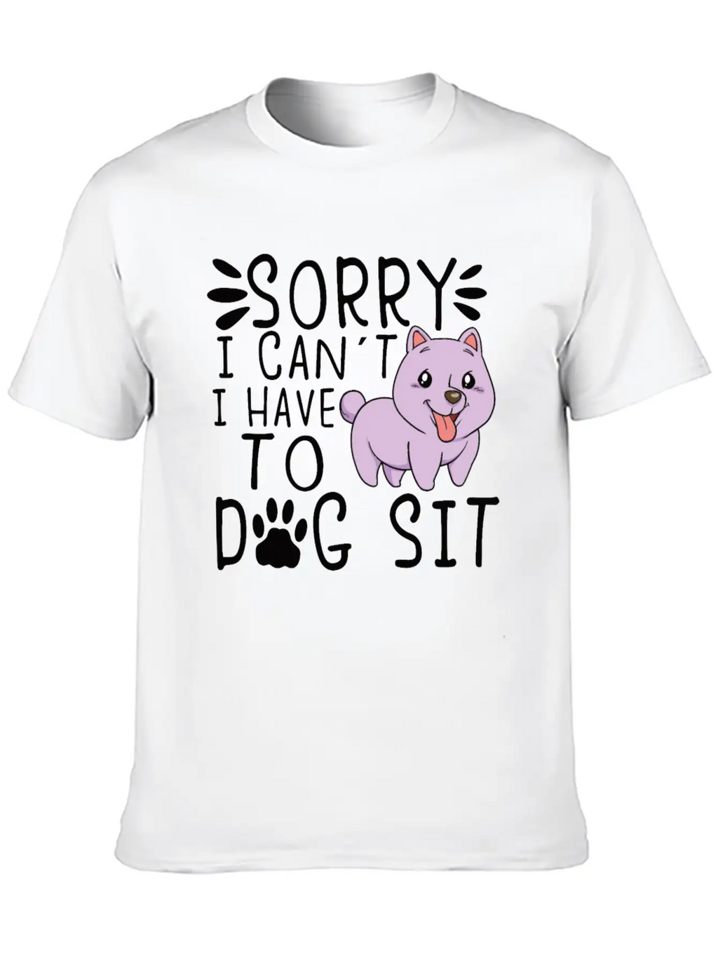 Dog Sitting Dog Puppie Dog Walkers Dog Sitter Gift Unisex Short Sleeve Soft Cotton T-Shirt – Casual Everyday Wear