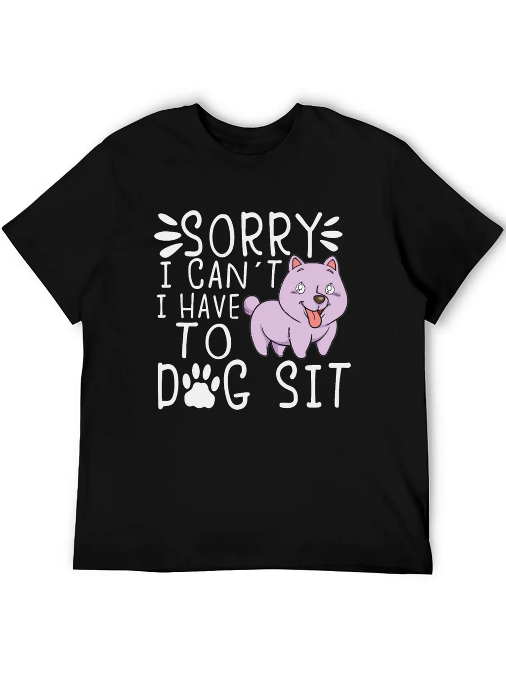 Dog Sitting Dog Puppie Dog Walkers Dog Sitter Gift Unisex Short Sleeve Soft Cotton T-Shirt – Casual Everyday Wear