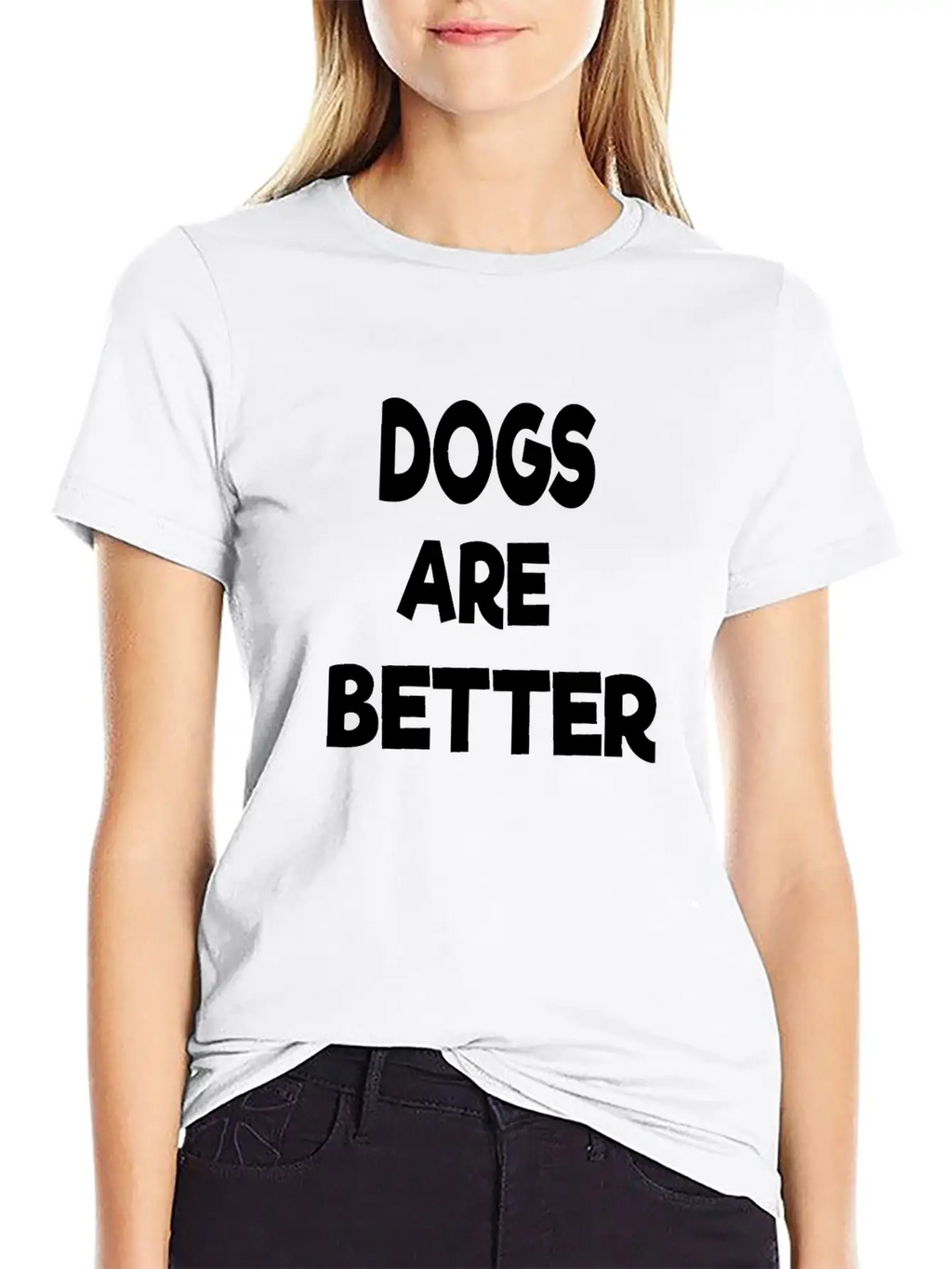 Dogs Are Better Unisex Casual T-Shirt – Clean Design For Daily Comfort