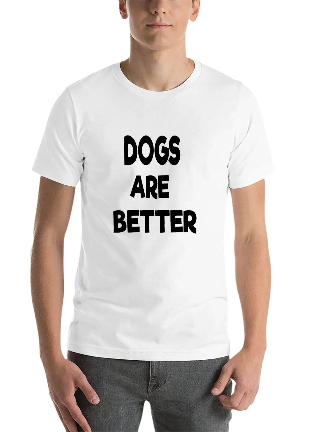 Dogs Are Better Unisex Casual T-Shirt – Clean Design For Daily Comfort