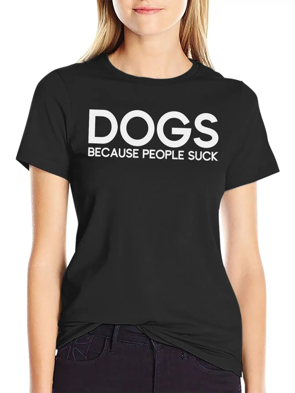 Dogs Because People Suck Breathable Soft Cotton T-Shirt – Timeless Casual Look