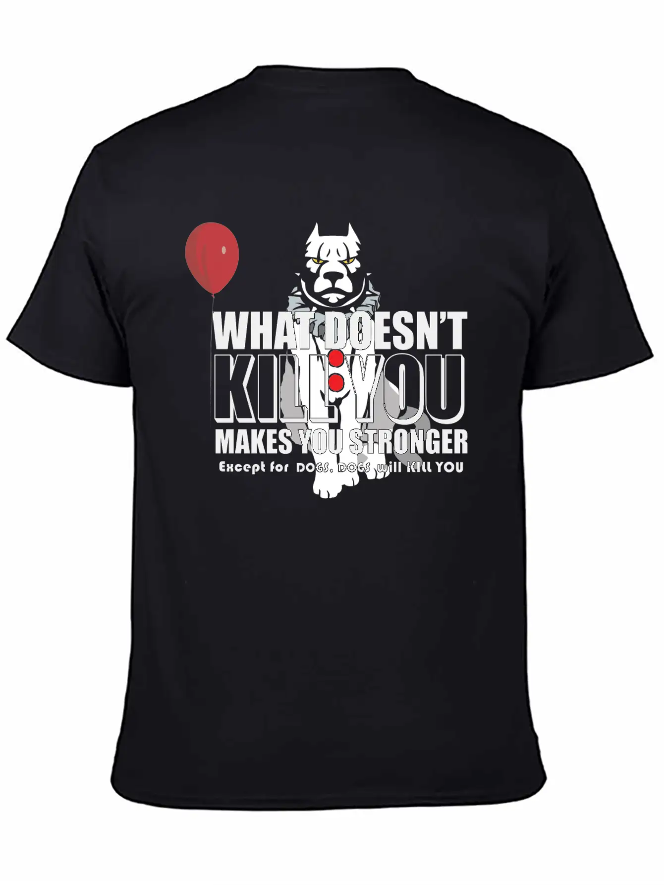 Dogs Will Kill You Essential Cotton Tee For Daily Outfits – Unisex Style
