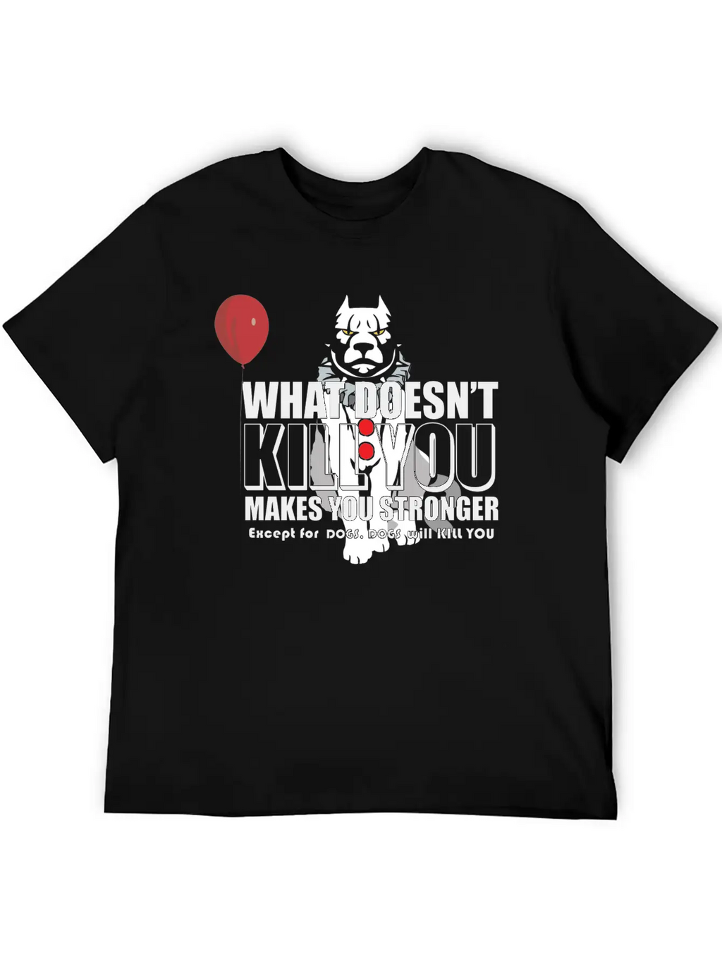 Dogs Will Kill You Essential Cotton Tee For Daily Outfits – Unisex Style
