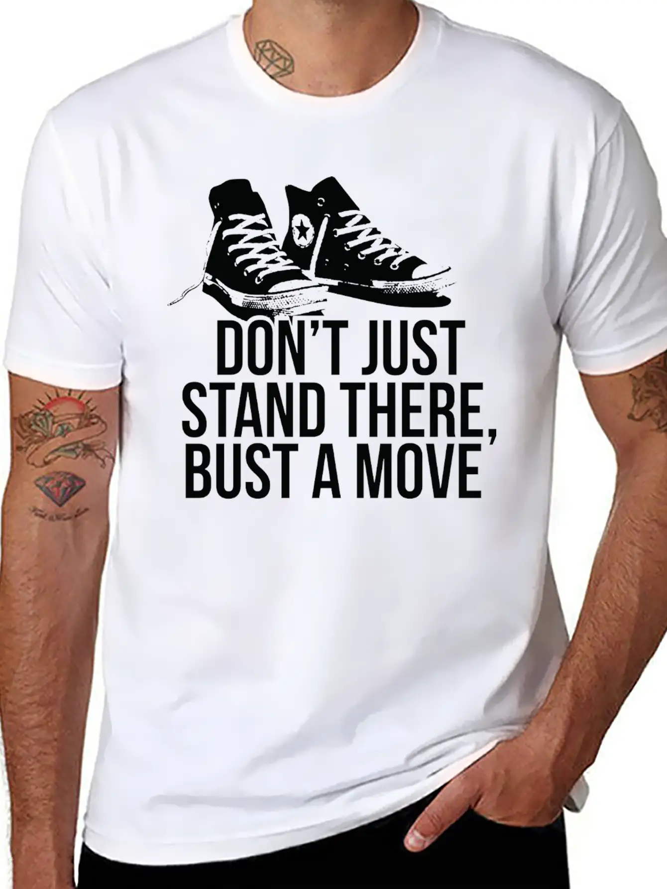 Don T Just Stand There Bust A Move Unisex Casual T-Shirt – Clean Design For Daily Comfort