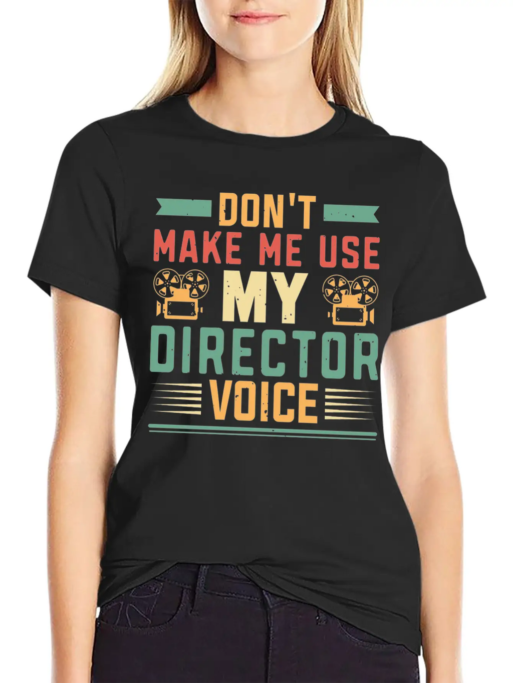 Don T Make Me Use My Director Voice Film Breathable Soft Cotton T-Shirt – Timeless Casual Look