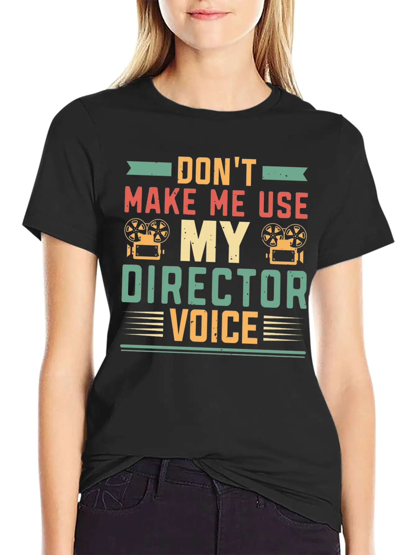 Don T Make Me Use My Director Voice Film Breathable Soft Cotton T-Shirt – Timeless Casual Look