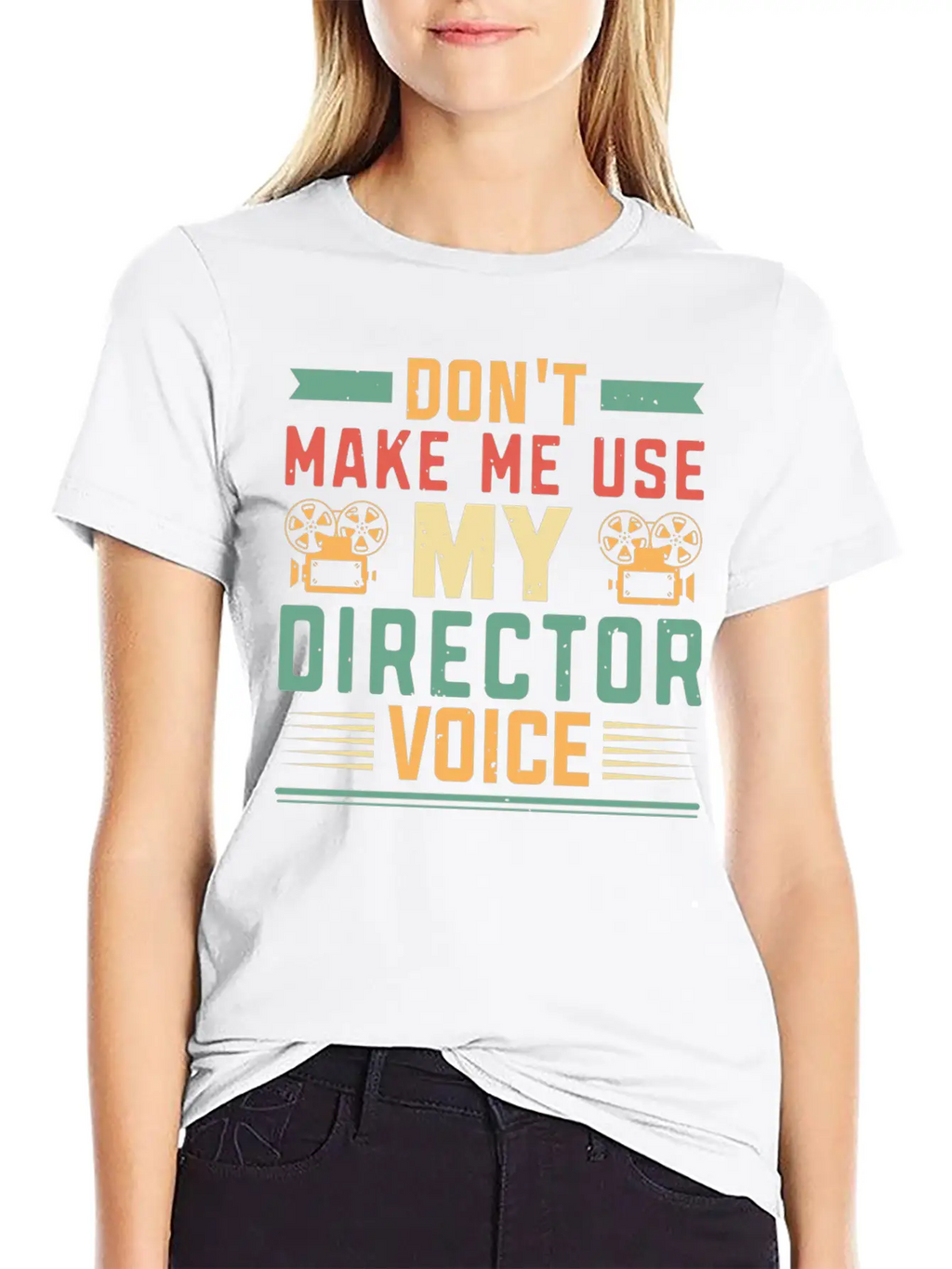 Don T Make Me Use My Director Voice Film Breathable Soft Cotton T-Shirt – Timeless Casual Look