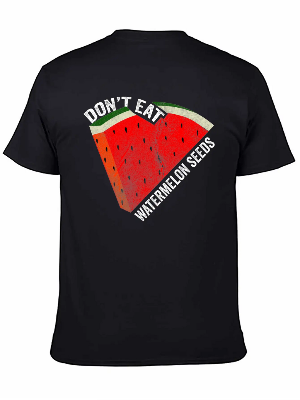 Don't Eat Watermelon Seeds Unisex Short Sleeve Soft Cotton T-Shirt – Casual Everyday Wear