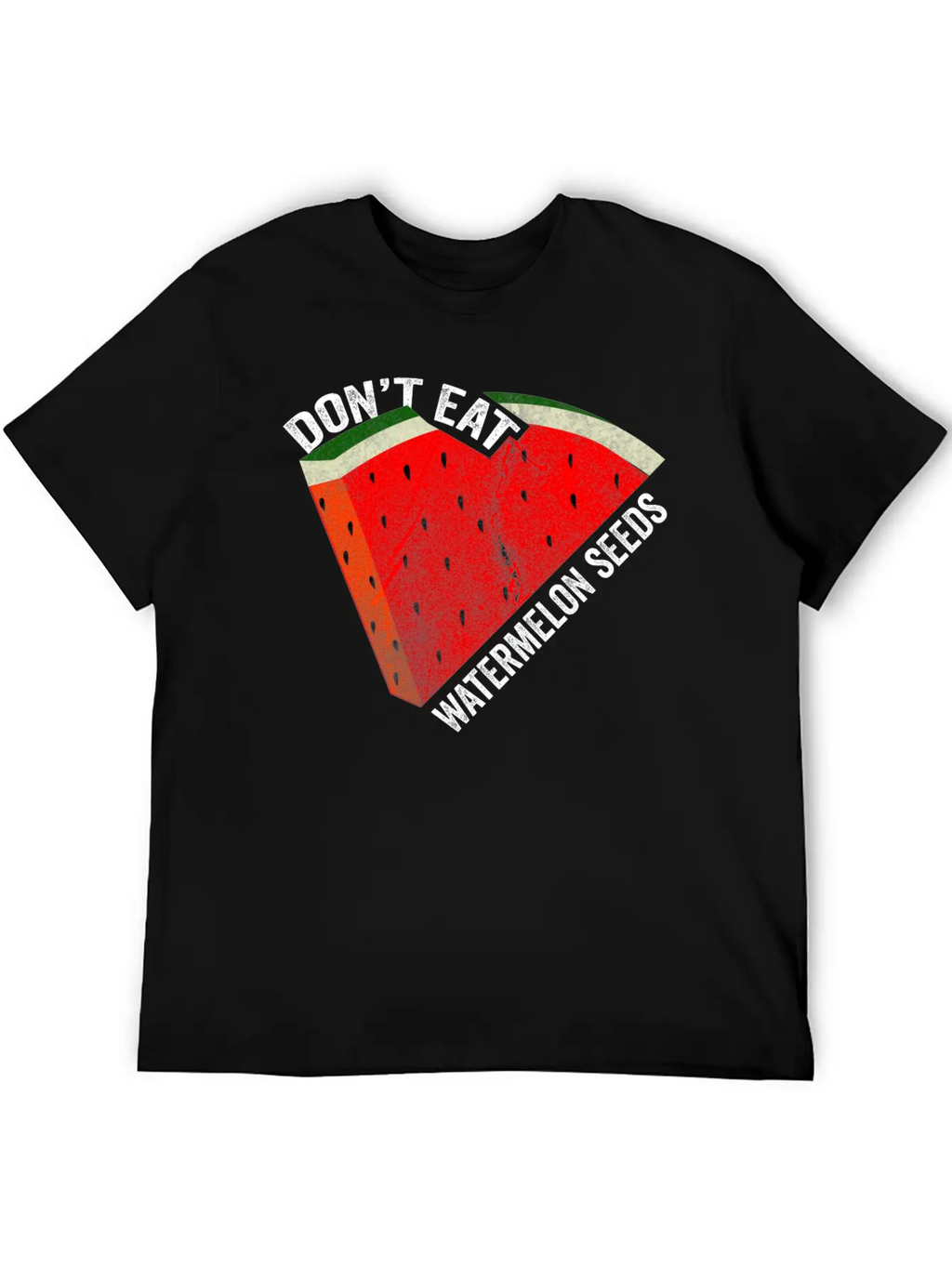 Don't Eat Watermelon Seeds Unisex Short Sleeve Soft Cotton T-Shirt – Casual Everyday Wear
