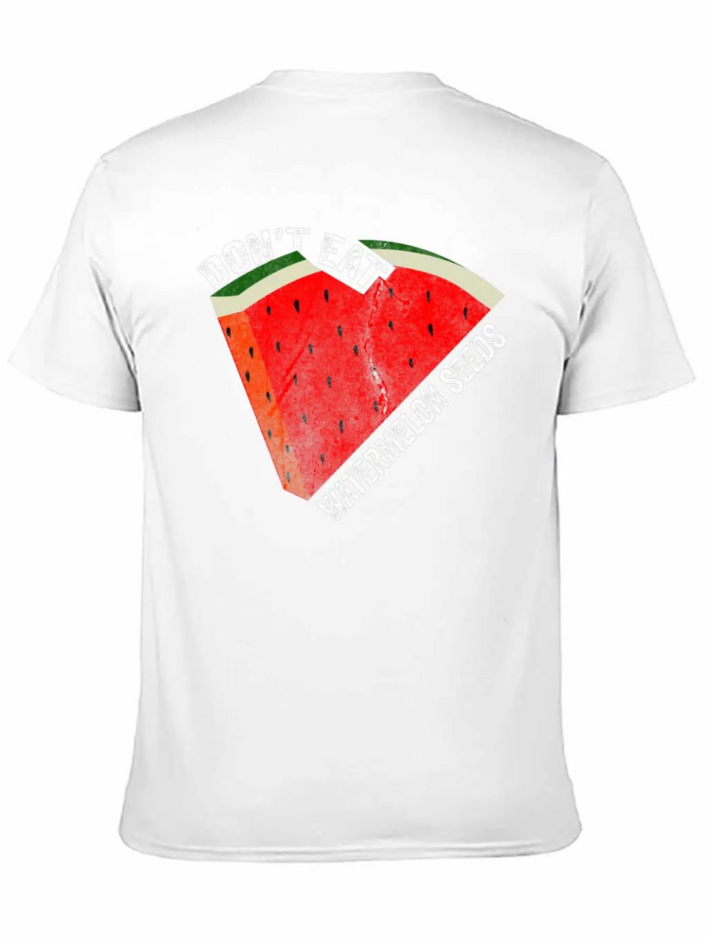 Don't Eat Watermelon Seeds Unisex Short Sleeve Soft Cotton T-Shirt – Casual Everyday Wear