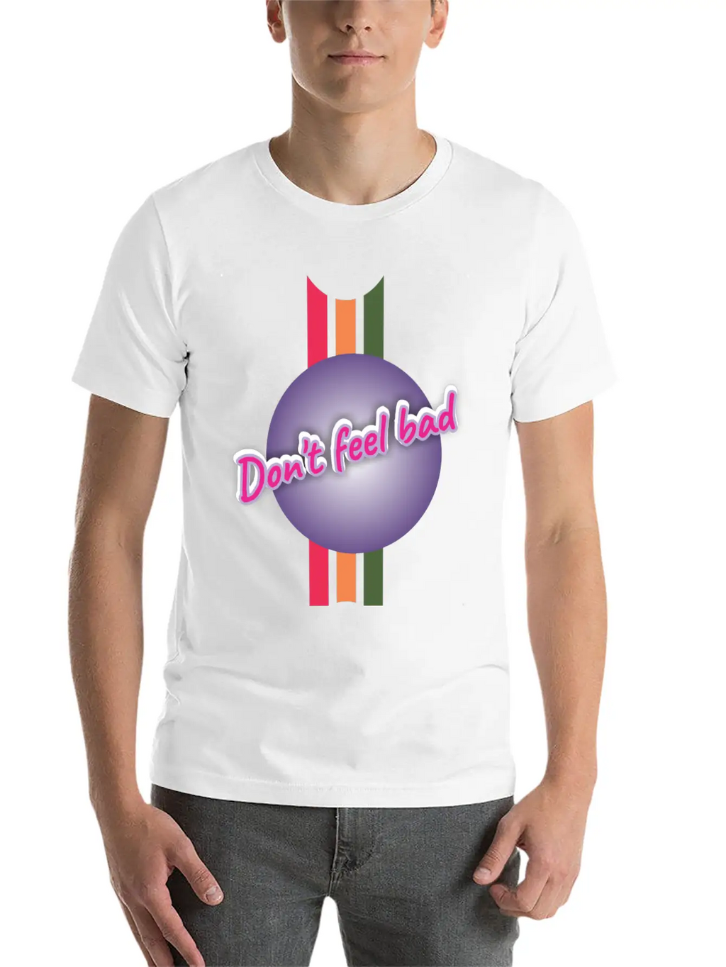 Dont Feel Bad Casual Graphic T-Shirt – Simple And Comfortable Daily Wear