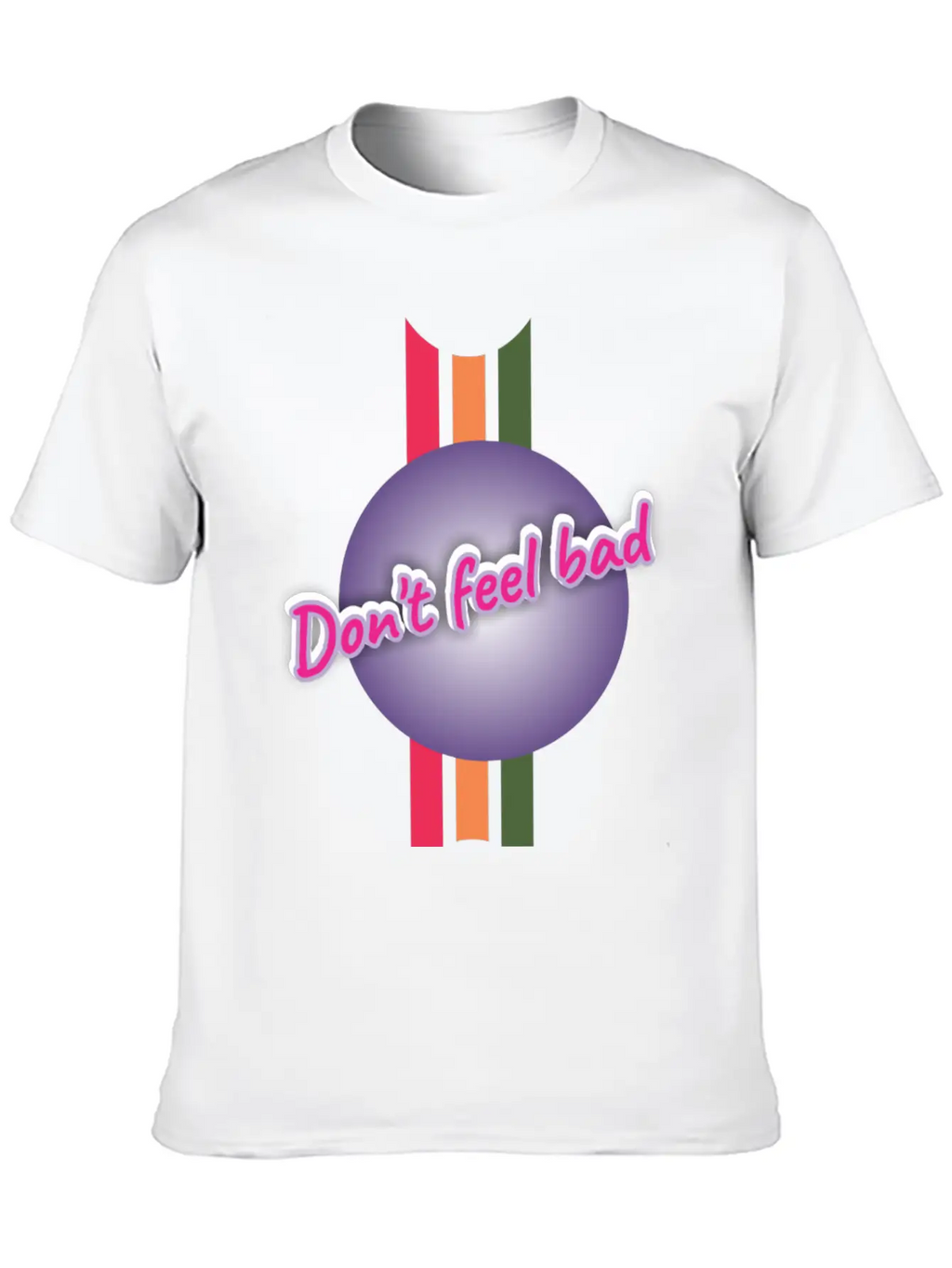 Dont Feel Bad Casual Graphic T-Shirt – Simple And Comfortable Daily Wear
