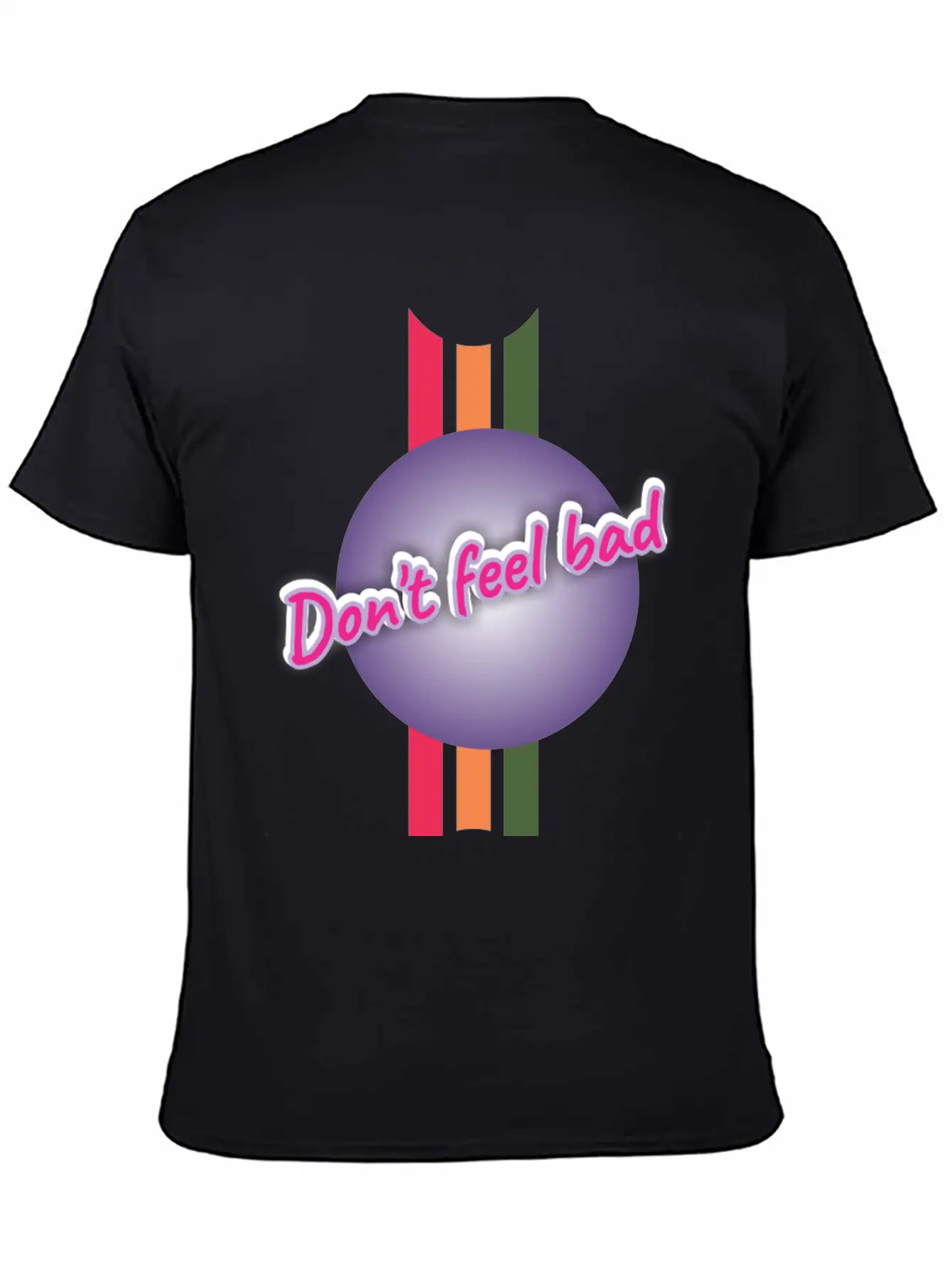 Dont Feel Bad Casual Graphic T-Shirt – Simple And Comfortable Daily Wear