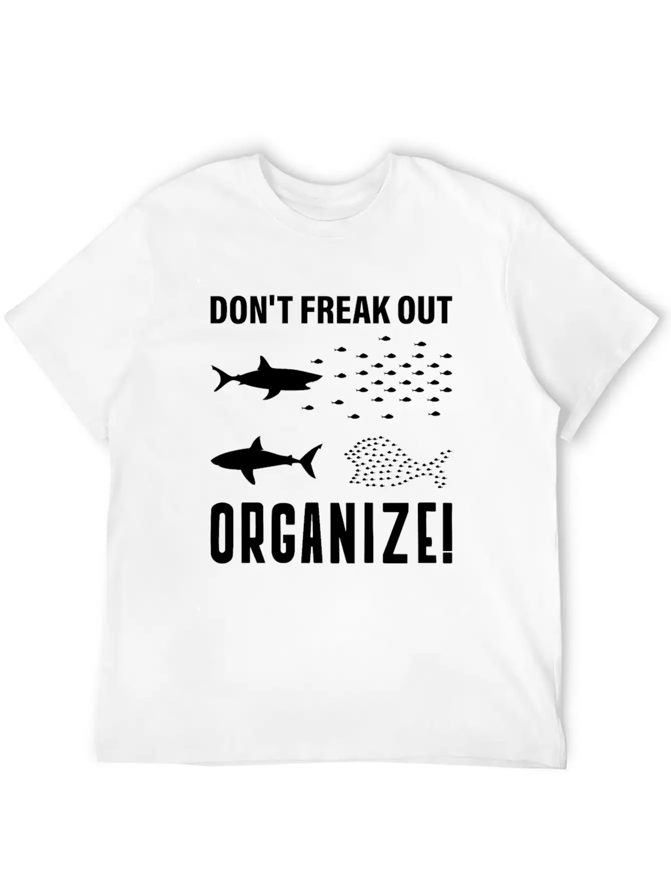 Don't Freak Out, Freak Out, Organize, Form Unisex Casual T-Shirt – Clean Design For Daily Comfort