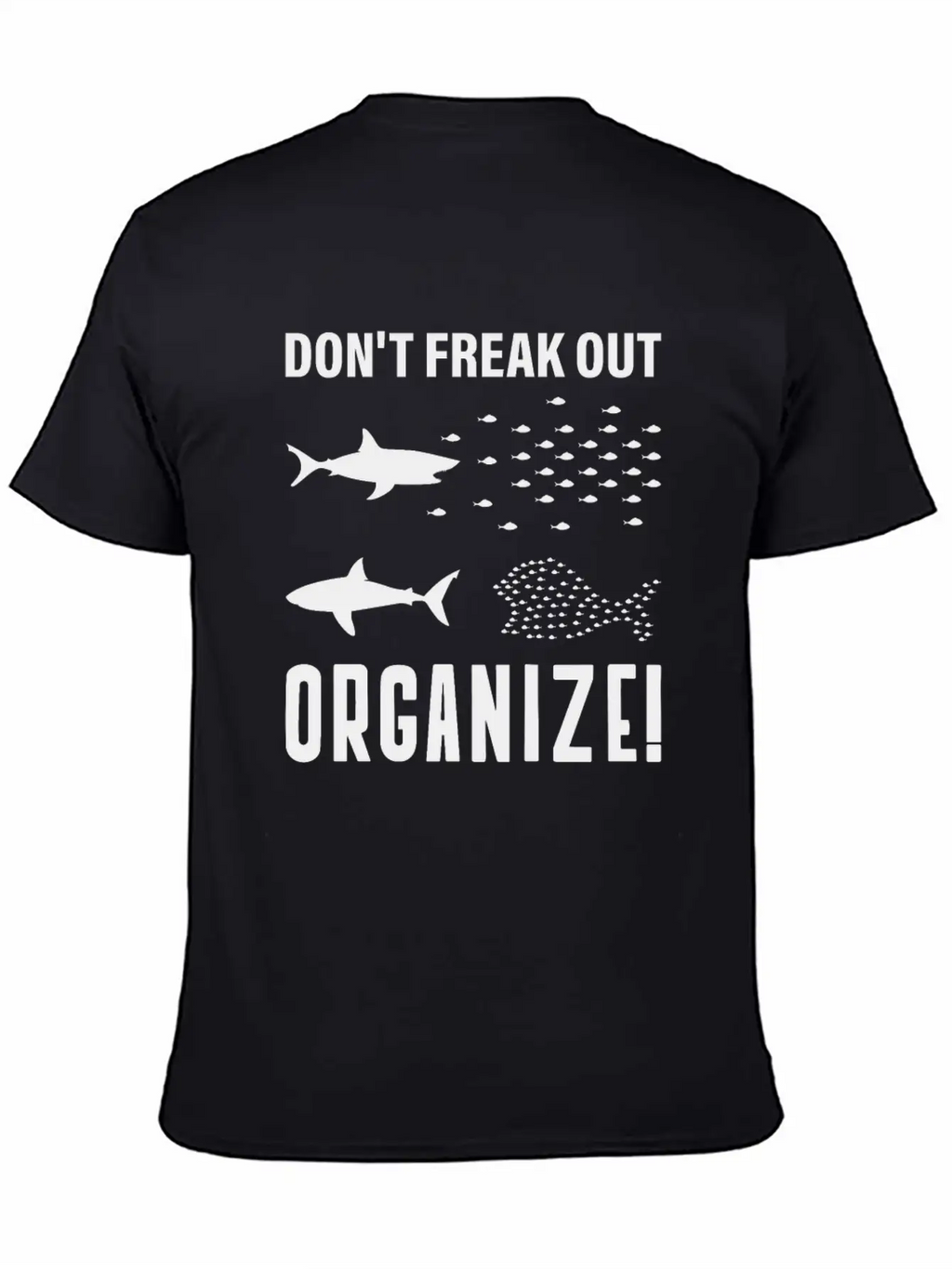 Don't Freak Out, Freak Out, Organize, Form Unisex Casual T-Shirt – Clean Design For Daily Comfort