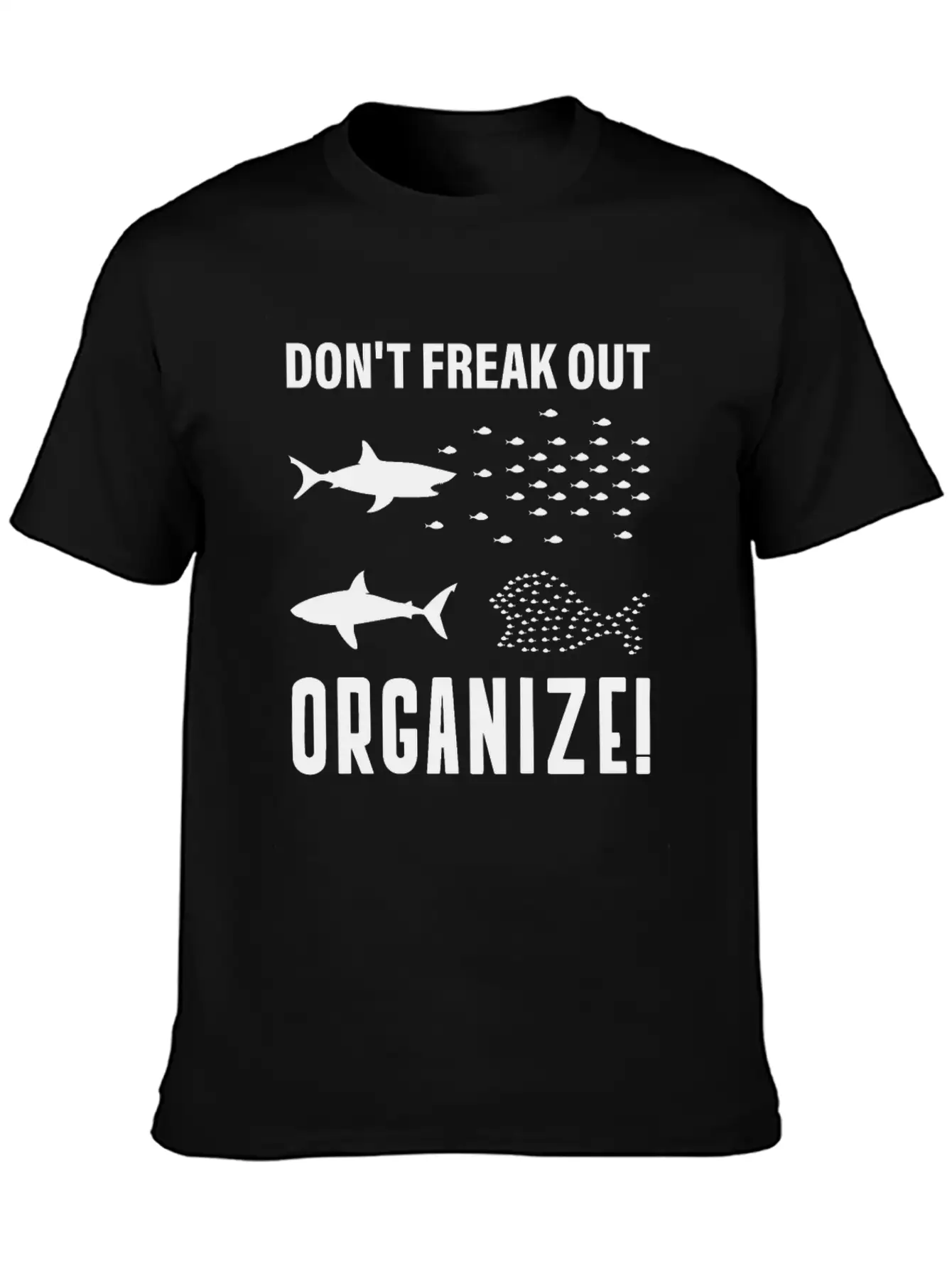 Don't Freak Out, Freak Out, Organize, Form Unisex Casual T-Shirt – Clean Design For Daily Comfort