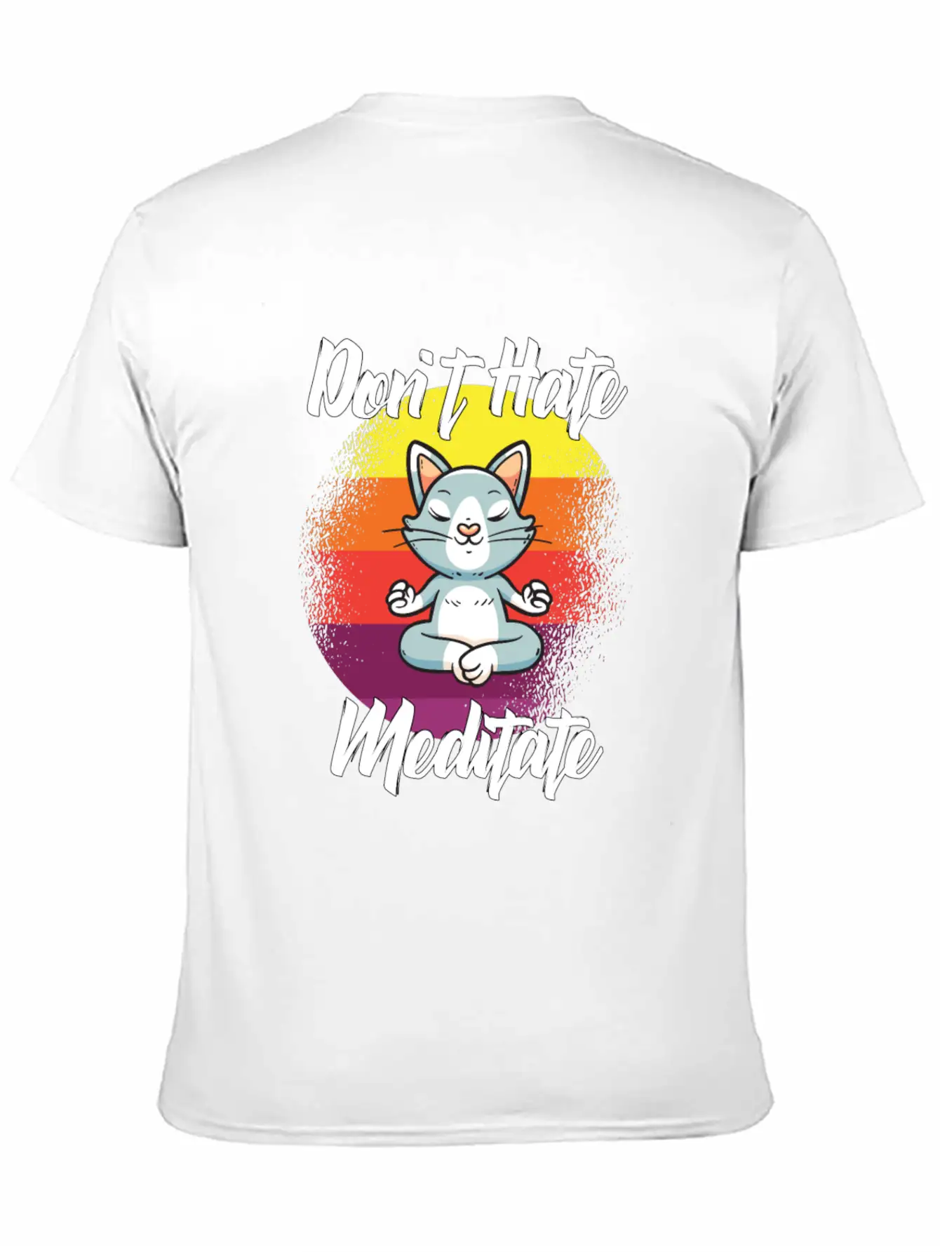 Dont Hate Meditate Yoga Unisex Casual T-Shirt – Clean Design For Daily Comfort