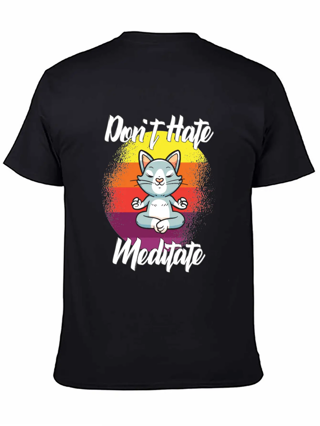 Dont Hate Meditate Yoga Unisex Casual T-Shirt – Clean Design For Daily Comfort
