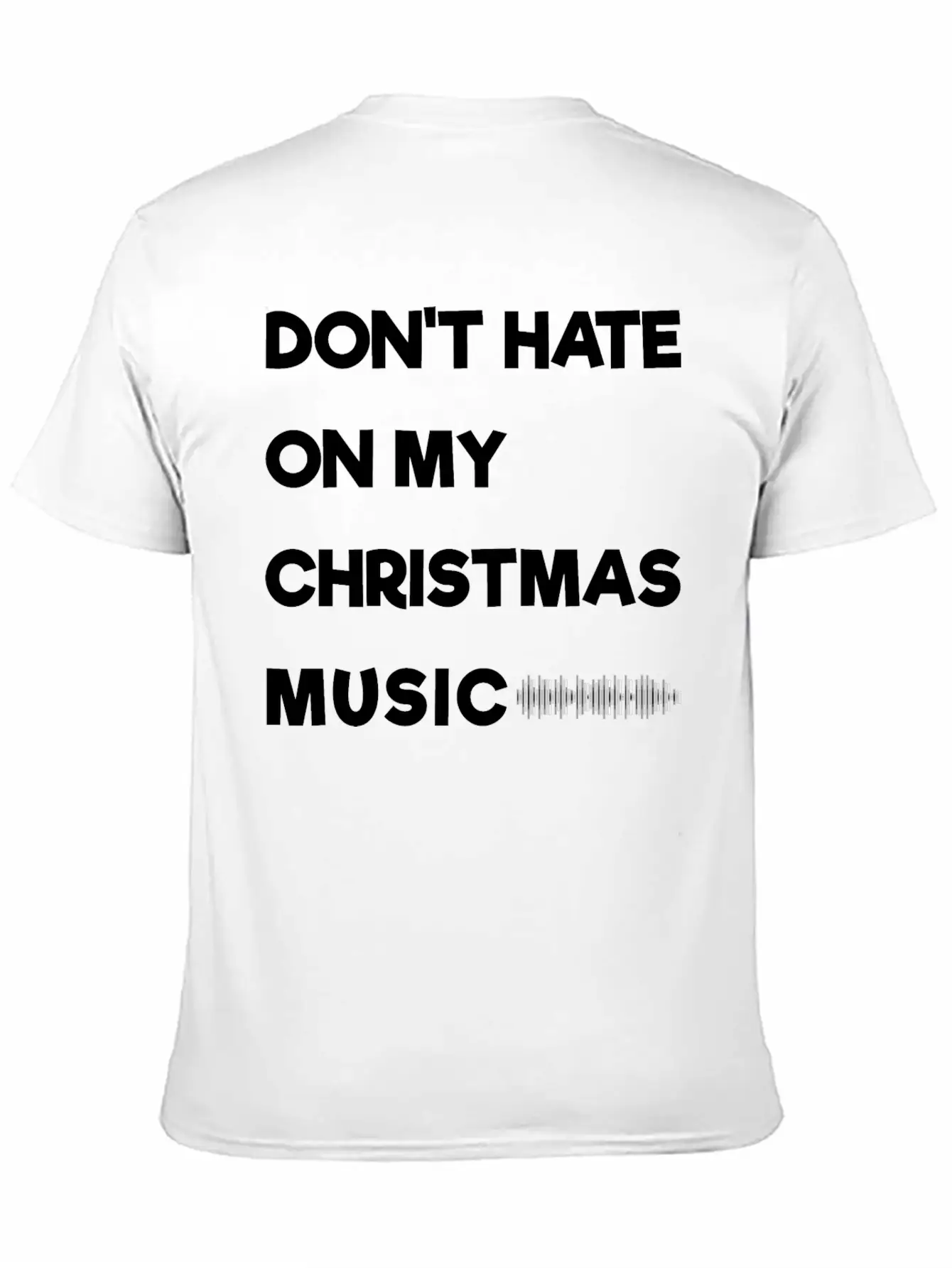 Don't Hate On My Christmas Music Unisex Casual T-Shirt – Clean Design For Daily Comfort