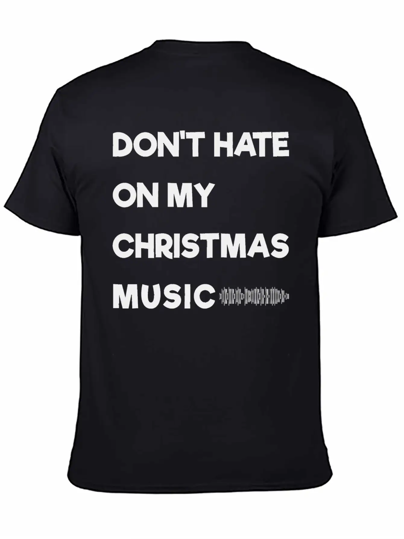 Don't Hate On My Christmas Music Unisex Casual T-Shirt – Clean Design For Daily Comfort