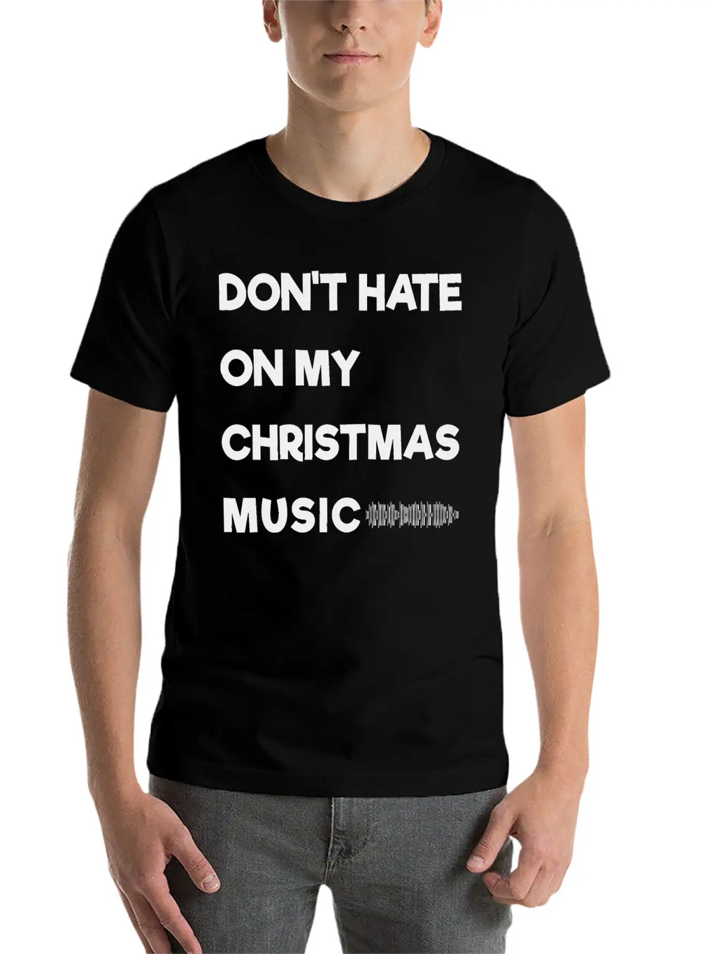Don't Hate On My Christmas Music Unisex Casual T-Shirt – Clean Design For Daily Comfort