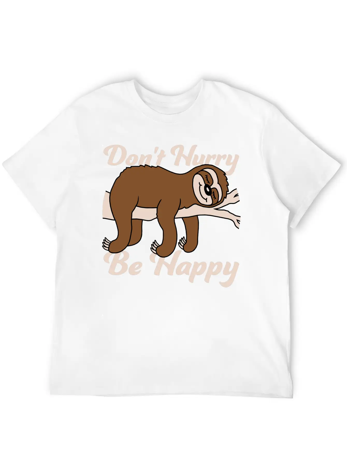 Dont Hurry Be Happy Essential Cotton Tee For Daily Outfits – Unisex Style
