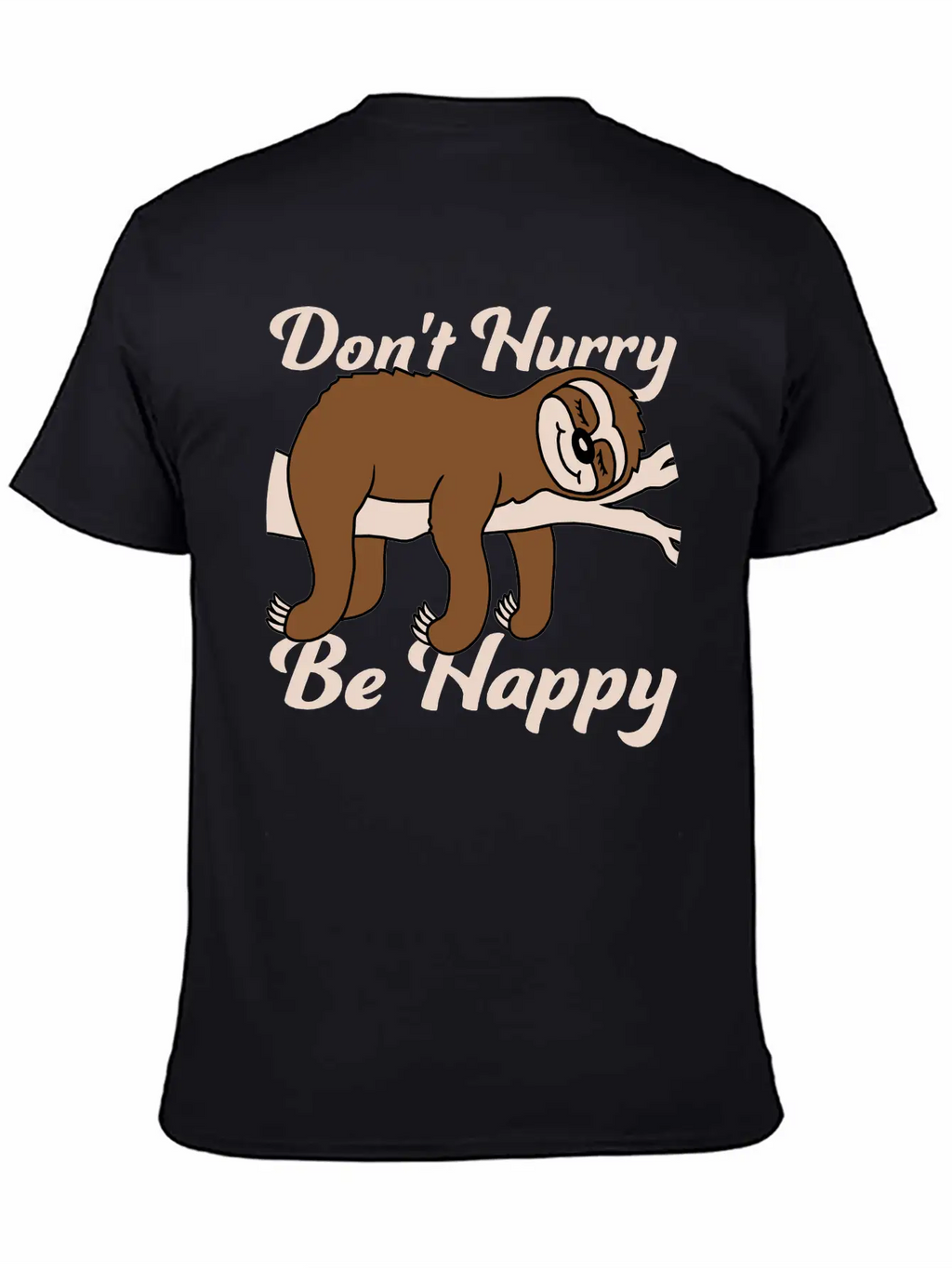 Dont Hurry Be Happy Essential Cotton Tee For Daily Outfits – Unisex Style
