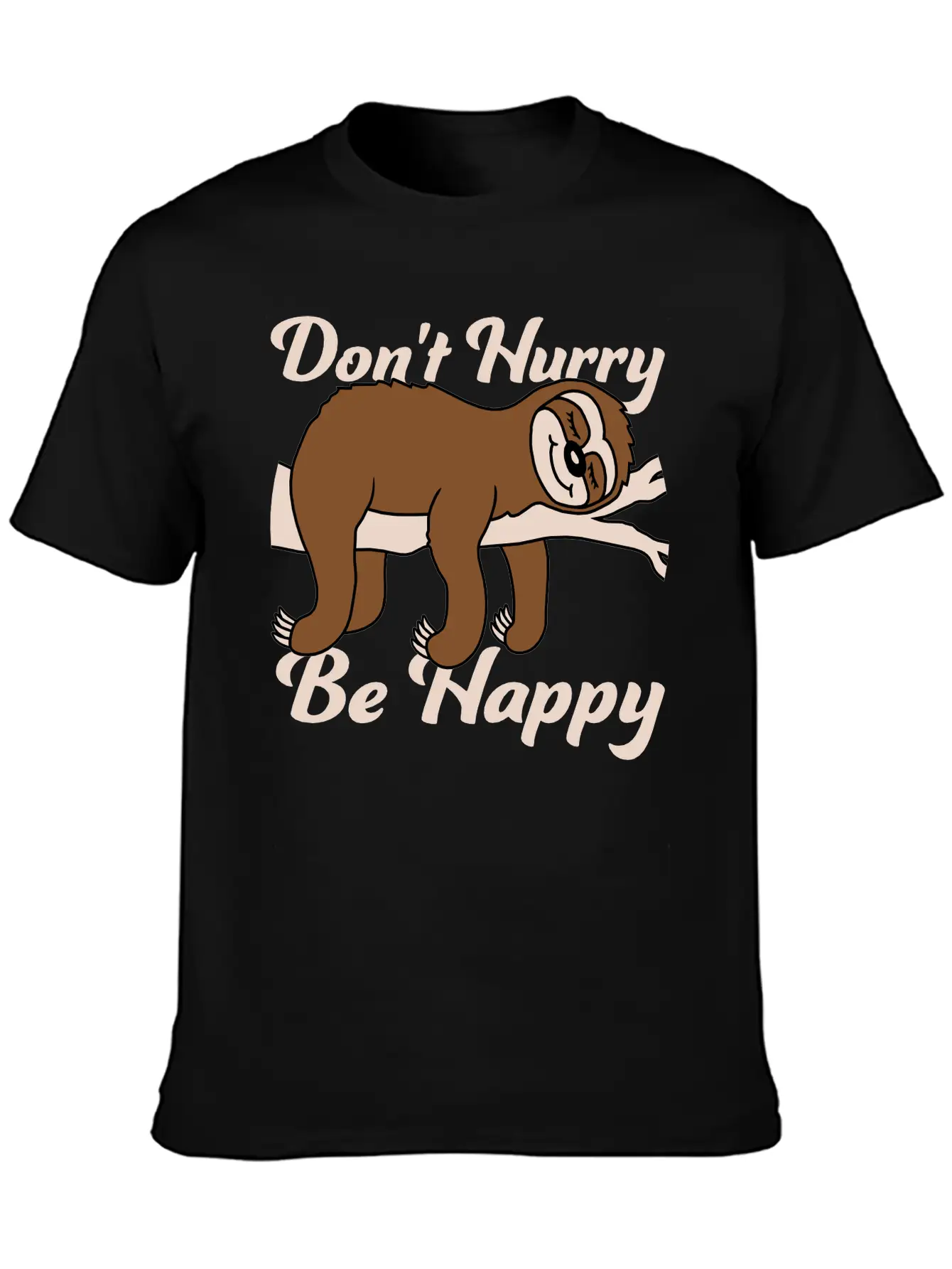 Dont Hurry Be Happy Essential Cotton Tee For Daily Outfits – Unisex Style