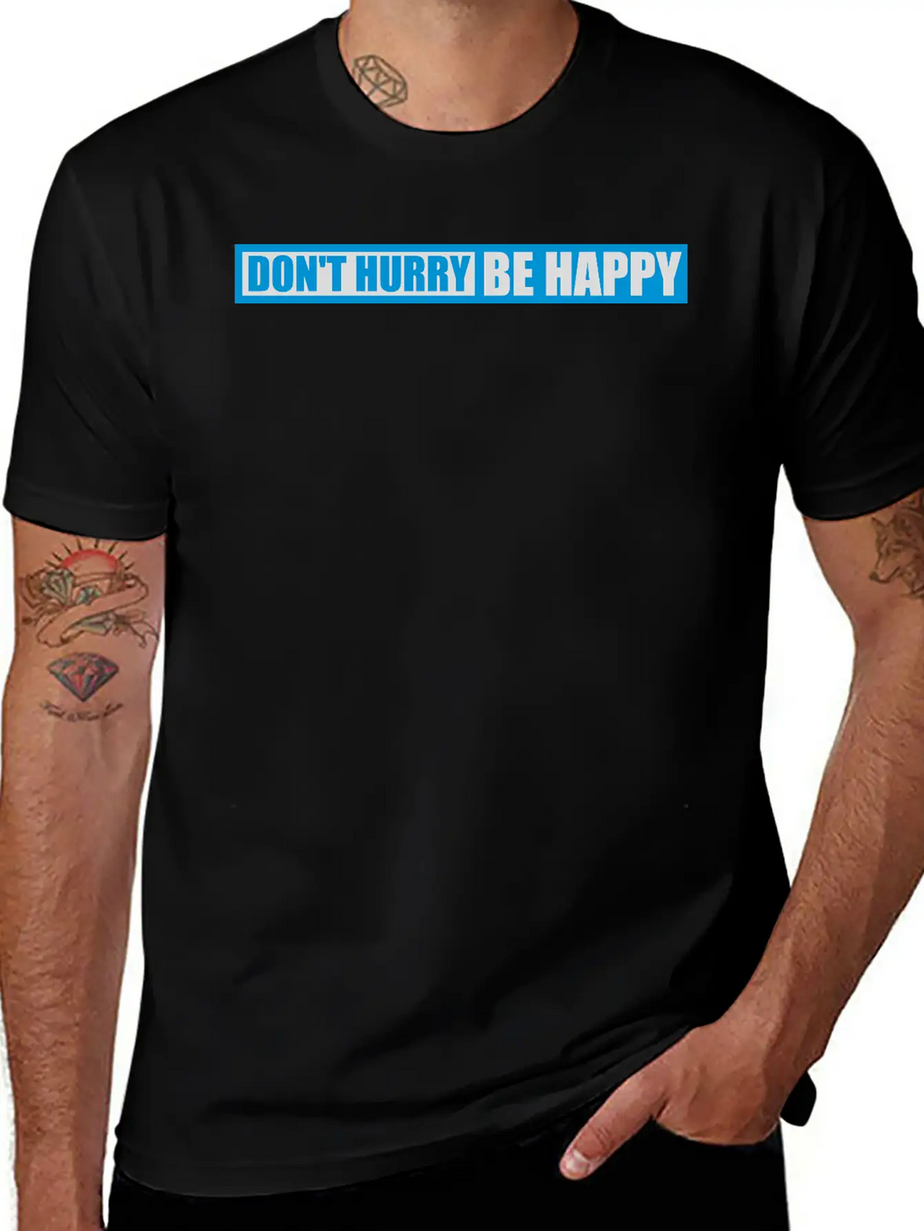 Dont Hurry Be Happy Unisex Casual T-Shirt – Clean Design For Daily Comfort