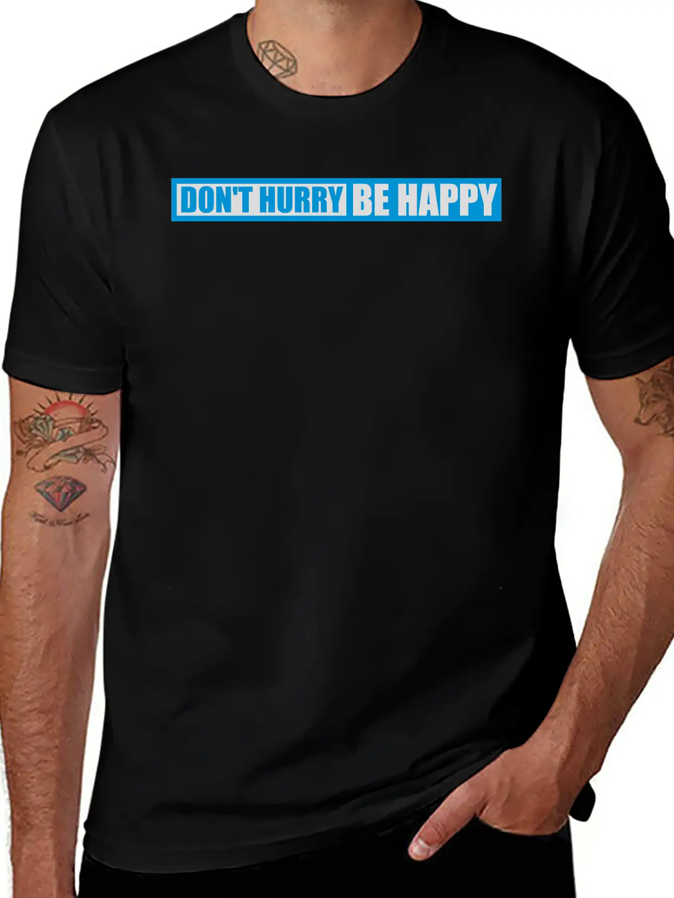 Dont Hurry Be Happy Unisex Casual T-Shirt – Clean Design For Daily Comfort