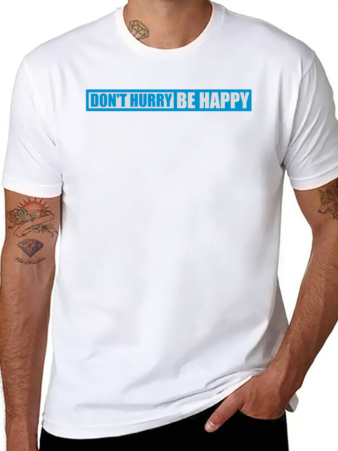 Dont Hurry Be Happy Unisex Casual T-Shirt – Clean Design For Daily Comfort