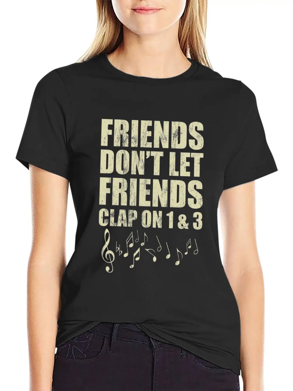 Don'T Let Friends Clap On 1 & 3 Music Reading Unisex Casual T-Shirt – Clean Design For Daily Comfort