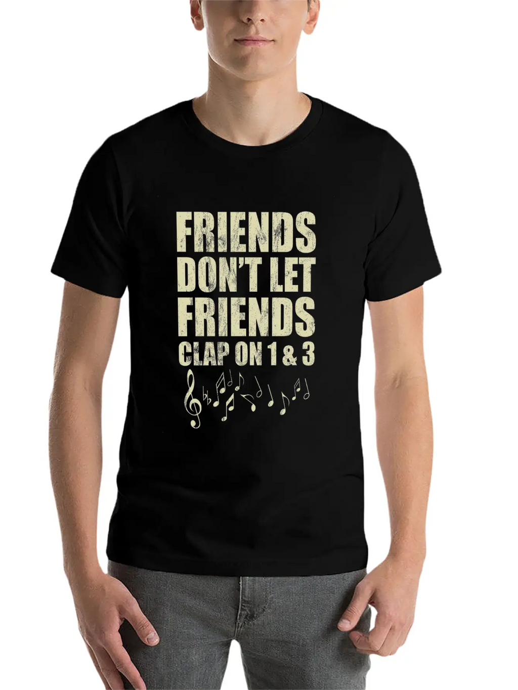Don'T Let Friends Clap On 1 & 3 Music Reading Unisex Casual T-Shirt – Clean Design For Daily Comfort