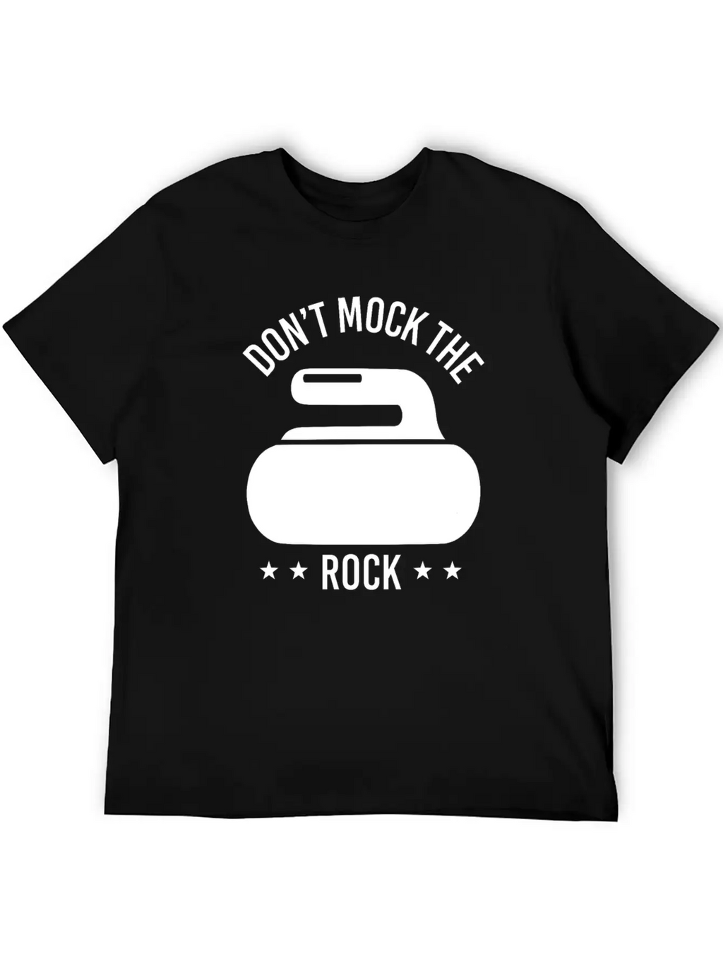 Don't Mock The Rock Curling Curl Geschenk Gift Unisex Short Sleeve Soft Cotton T-Shirt – Casual Everyday Wear