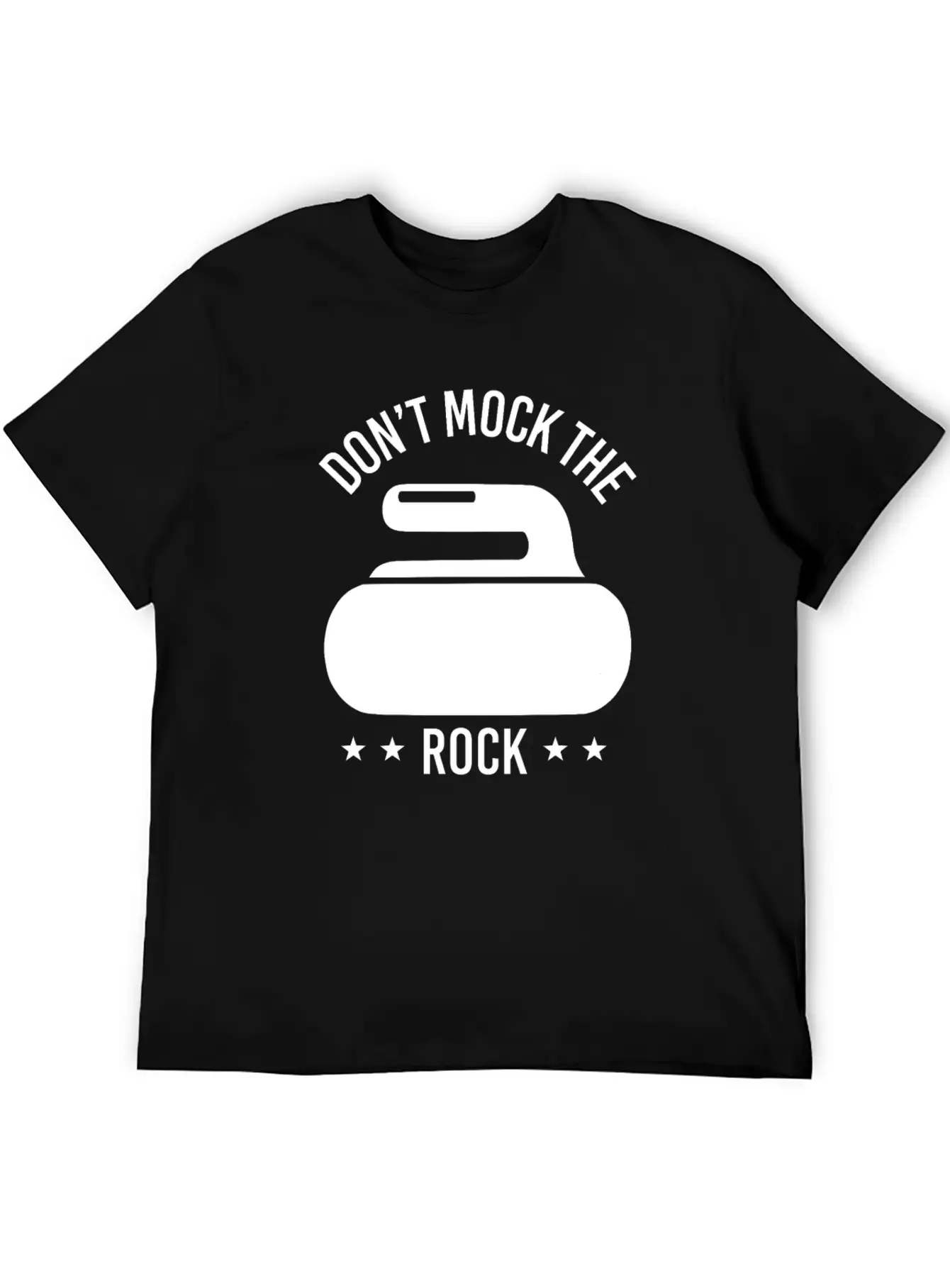 Don't Mock The Rock Curling Curl Geschenk Gift Unisex Short Sleeve Soft Cotton T-Shirt – Casual Everyday Wear