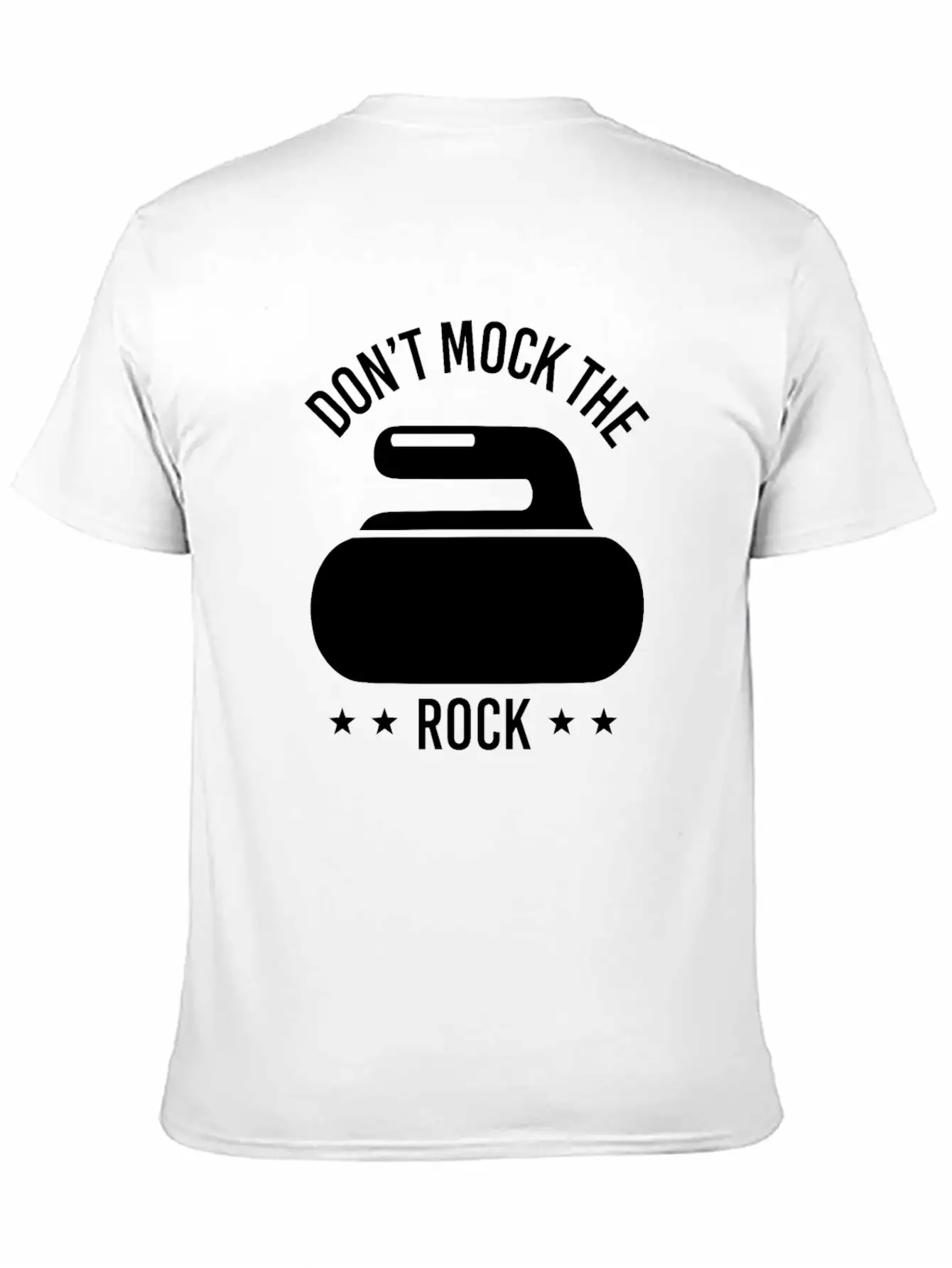Don't Mock The Rock Curling Curl Geschenk Gift Unisex Short Sleeve Soft Cotton T-Shirt – Casual Everyday Wear