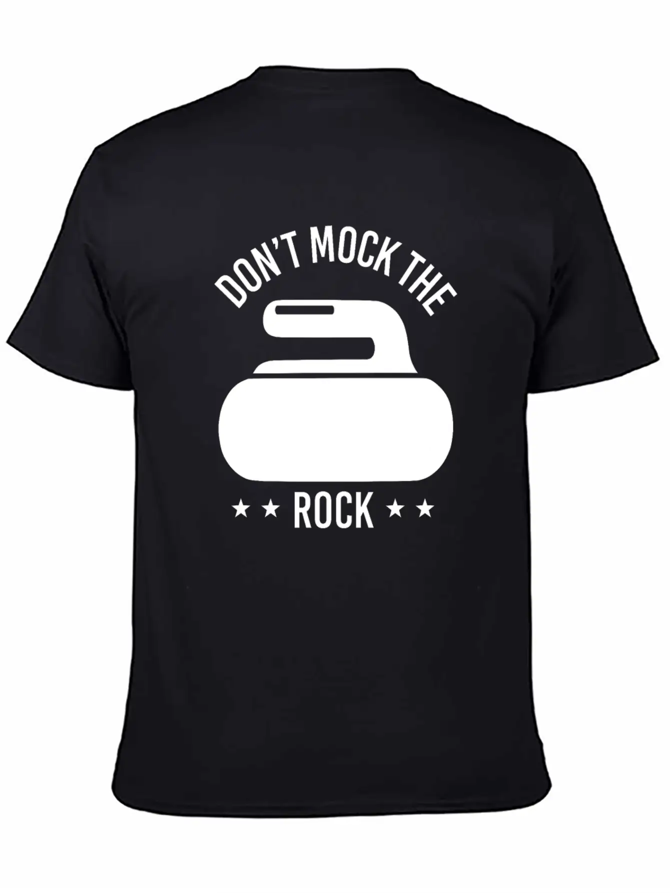 Don't Mock The Rock Curling Curl Geschenk Gift Unisex Short Sleeve Soft Cotton T-Shirt – Casual Everyday Wear