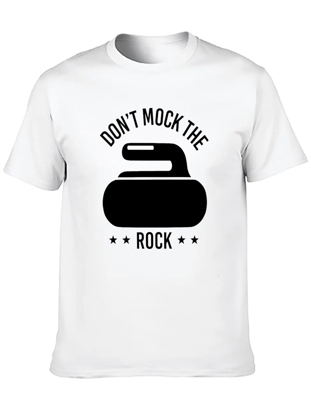 Don't Mock The Rock Curling Curl Geschenk Gift Unisex Short Sleeve Soft Cotton T-Shirt – Casual Everyday Wear