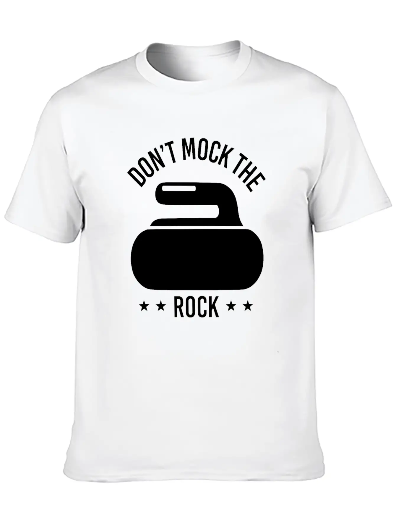 Don't Mock The Rock Curling Curl Geschenk Gift Unisex Short Sleeve Soft Cotton T-Shirt – Casual Everyday Wear