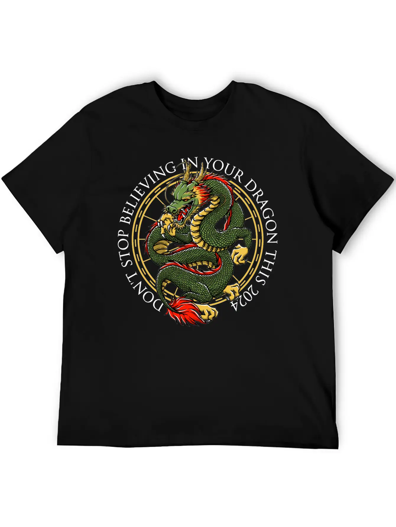 Dont Stop Believing In Your Dragon Chinese New Yea Unisex Short Sleeve Soft Cotton T-Shirt – Casual Everyday Wear