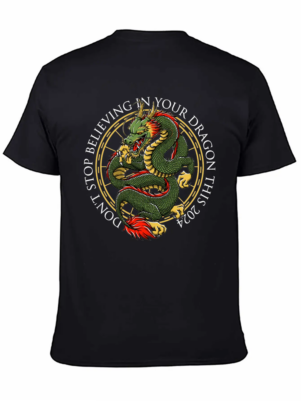 Dont Stop Believing In Your Dragon Chinese New Yea Unisex Short Sleeve Soft Cotton T-Shirt – Casual Everyday Wear